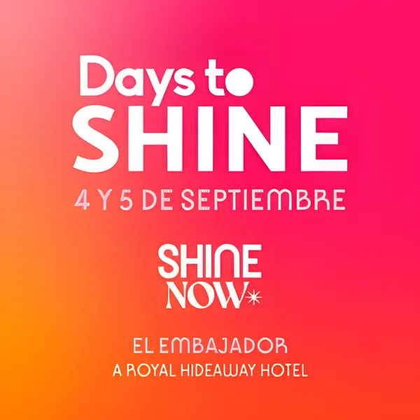 Days to Shine 2026 - Hotel El Embajador